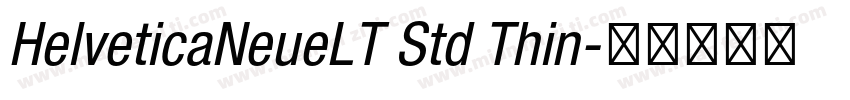 HelveticaNeueLT Std Thin字体转换